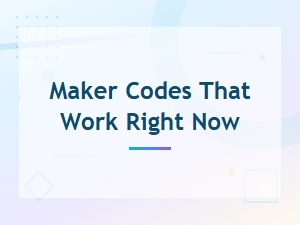 Active Maker Codes That Work Right Now