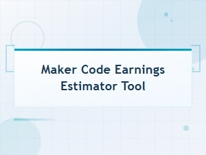 Estimate Your Maker Code Earnings with This Tool